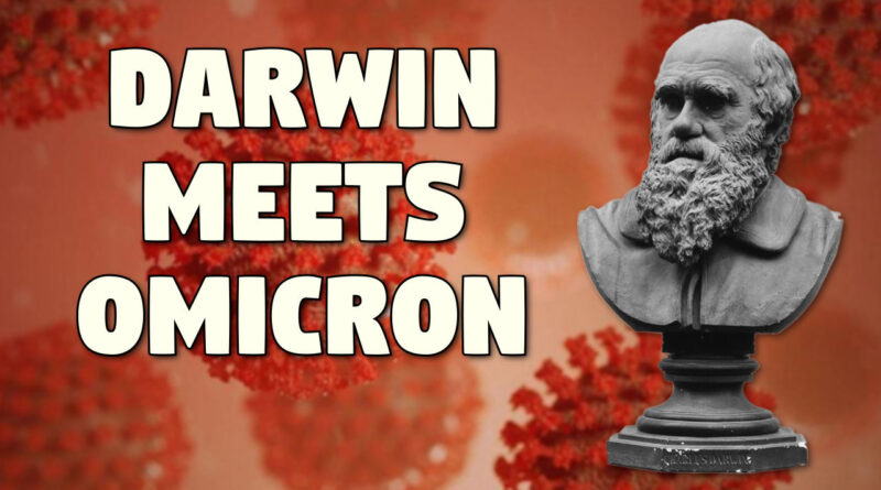 Darwin Meets Omicron