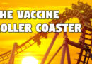The Vaccine Roller Coaster