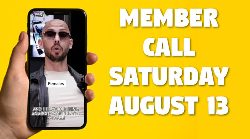 Member Call This Weekend – August 13