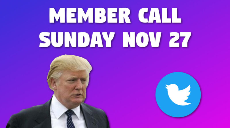 Member Call This Weekend – November 27 (Sunday)