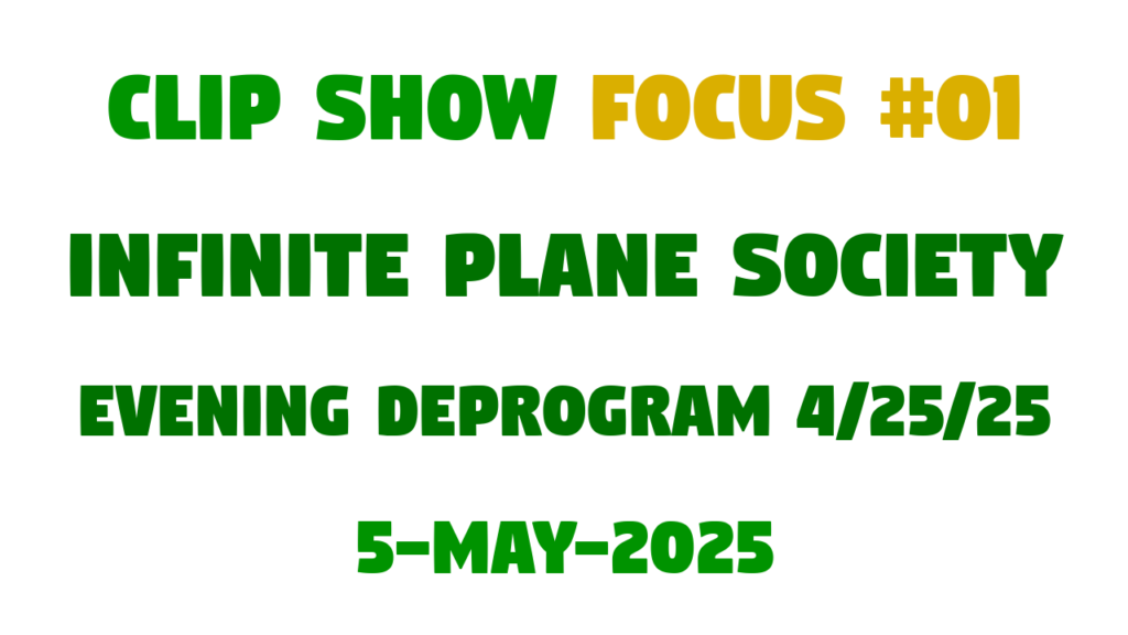 John le Bon analyses a recent Infinite Plane Society 'Evening Deprogram'