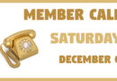 Member Call — SATURDAY — December 6