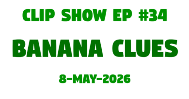 JLB Clip Show #34 Banana Clues