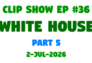 John le Bon Clip Show #36 (Part 5)