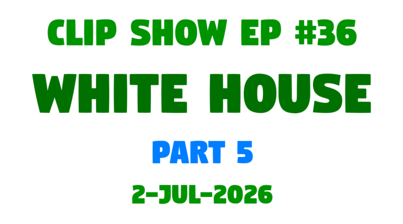 John le Bon Clip Show #36 (Part 5)