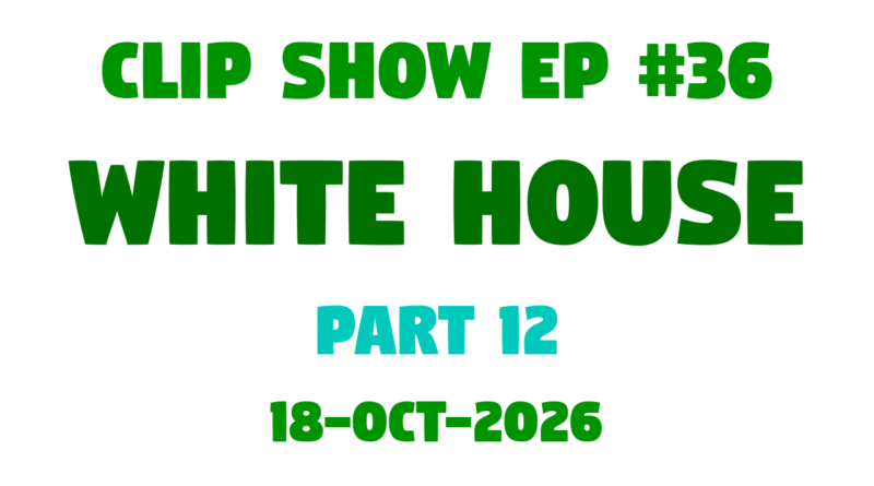 JLB Clip Show Ep 36 Part 12