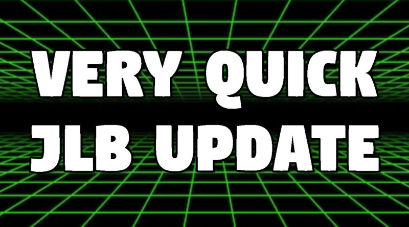 A quick update from JLB.
